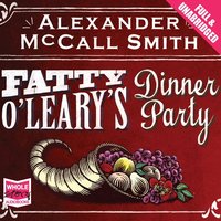 Fatty O'Leary's. Dinner Party - Alexander McCall Smith - audiobook