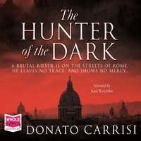 The Hunter of the Dark - Donato Carrisi - audiobook