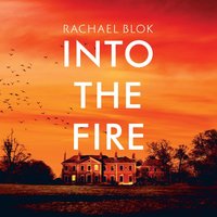 Into The Fire - Rachael Blok - audiobook
