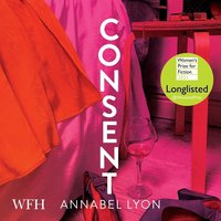 Consent - Annabel Lyon - audiobook