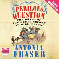 Perilous Question - Antonia Fraser - audiobook