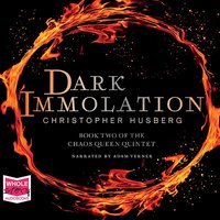 Dark Immolation. Book #2 - Christopher Husberg - audiobook