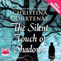 The Silent Touch of Shadows - Christina Courtenay - audiobook