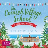The Cornish Village School - Kitty Wilson - audiobook