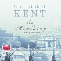 A Time of Mourning - Christobel Kent - audiobook