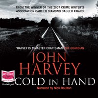 Cold in Hand - John Harvey - audiobook