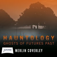 Hauntology - Merlin Coverley - audiobook