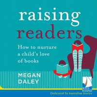 Raising Readers - Megan Daley - audiobook