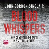 Blood Whispers - John Gordon Sinclair - audiobook