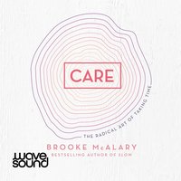 Care - Brooke McAlary - audiobook