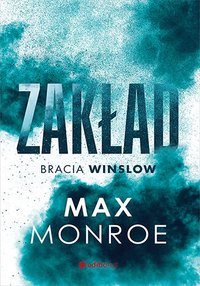 Zakład. Bracia Winslow #1 - Max Monroe - ebook