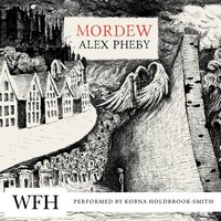 Mordew - Alex Pheby - audiobook