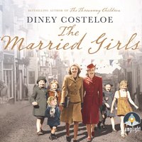 The Married Girls - Diney Costeloe - audiobook