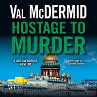 Hostage to Murder - Val McDermid - audiobook