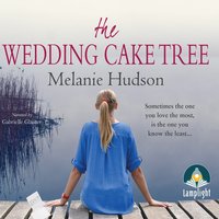 The Wedding Cake Tree - Melanie Hudson - audiobook