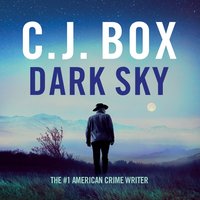 Dark Sky - C.J. Box - audiobook