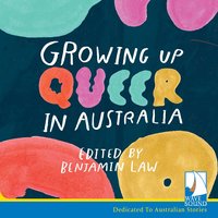 Growing Up Queer in Australia - Benjamin Law - audiobook