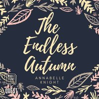 The Endless Autumn - Annabelle Knight - audiobook
