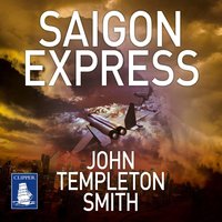 Saigon Express - John Templeton Smith - audiobook