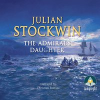 The Admiral's Daughter - Julian Stockwin - audiobook