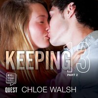 Keeping 13 - Chloe Walsh - audiobook
