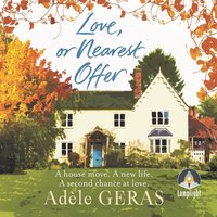Love, Or Nearest Offer - Adèle Geras - audiobook