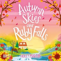 Autumn Skies over Ruby Falls - Holly Martin - audiobook