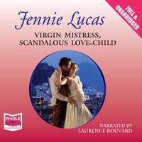 Virgin Mistress, Scandalous Love-Child - Jennie Lucas - audiobook