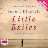 Little Exiles - Robert Dinsdale - audiobook