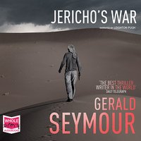 Jericho's War - Gerald Seymour - audiobook