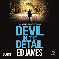 Devil in the Detail - Ed James - audiobook