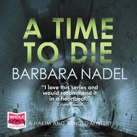 A Time to Die - Barbara Nadel - audiobook