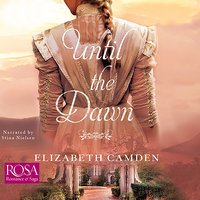 Until The Dawn - Elizabeth Camden - audiobook