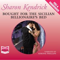 Bought for the Sicilian Billionaire's Bed - Sharon Kendrick - audiobook