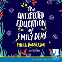 The Unexpected Education of Emily Dean - Mira Robertson - audiobook