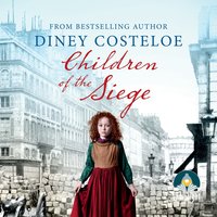 Children of the Siege - Diney Costeloe - audiobook
