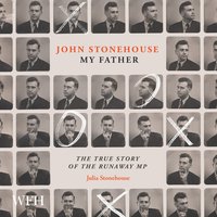 John Stonehouse. My Father - Julia Stonehouse - audiobook