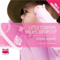 Little Cowgirl on his Doorstep - Donna Alward - audiobook