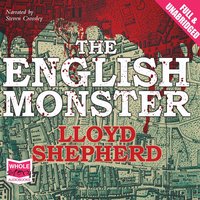 The English Monster - Lloyd Shepherd - audiobook