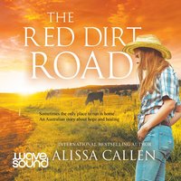 The Red Dirt Road - Alissa Callen - audiobook