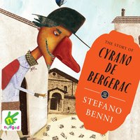 The Story of Cyrano de Bergerac - Stefano Benni - audiobook