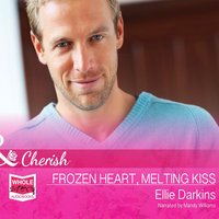 Frozen Heart, Melting Kiss - Ellie Darkins - audiobook