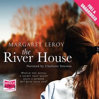 The River House - Margaret Leroy - audiobook