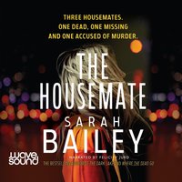 The Housemate - Sarah Bailey - audiobook