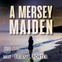 A Mersey Maiden - Brian Porter - audiobook
