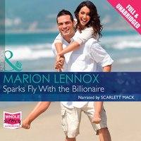 Sparks Fly With the Billionaire - Marion Lennox - audiobook