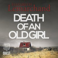 Death of An Old Girl - Elizabeth Lemarchand - audiobook