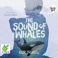 The Sound of Whales - Kerr Thomson - audiobook