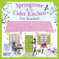 Springtime at the Cider Kitchen - Fay Keenan - audiobook