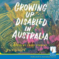 Growing Up Disabled in Australia - Carly Findlay - audiobook